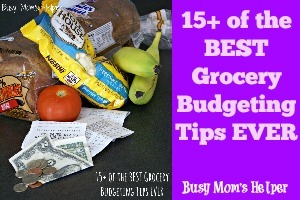 15+ of the BEST Grocery Budgeting Tips EVER / by Busy Mom's Helper #Budget #Finance #Frugal #Grocery #Money