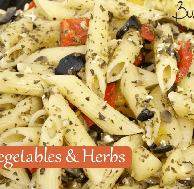 Pasta with grilled vegetables and herbs / Busy Mom's Helper