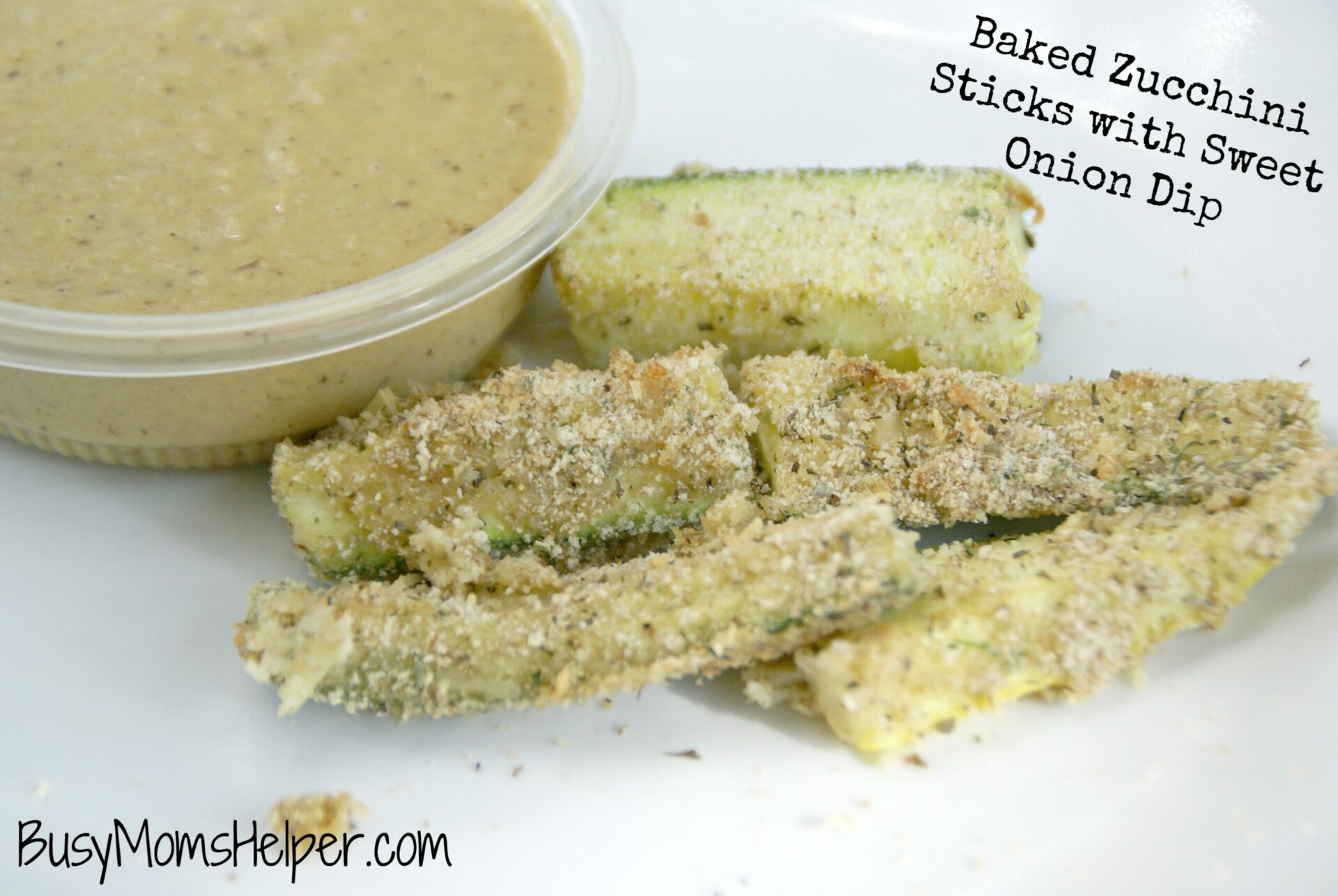 Baked Zucchini Sticks with Sweet Onion Dip / Busy Mom's Helper