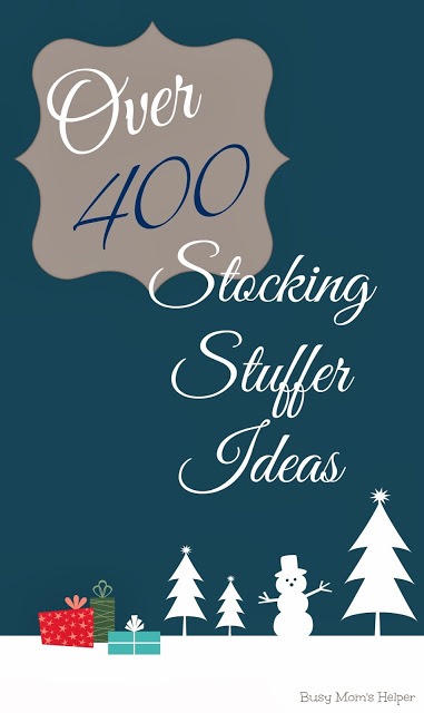 Over 400 Stocking Stuffer Ideas / Busy Mom's Helper