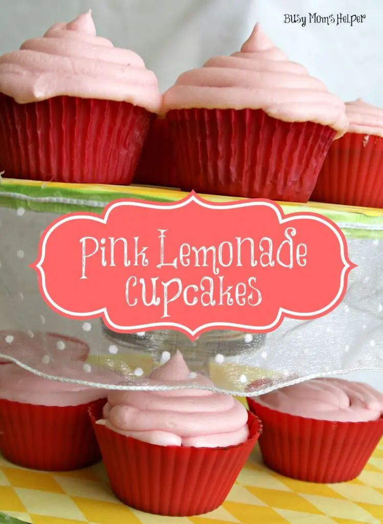 Pink Lemonade Cupcakes with Lemonade Buttercream Frosting / Busy Mom's Helper