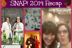 SNAP! Conference 2014 Recap / by www.BusyMomsHelper.com #SNAPConf #blogging