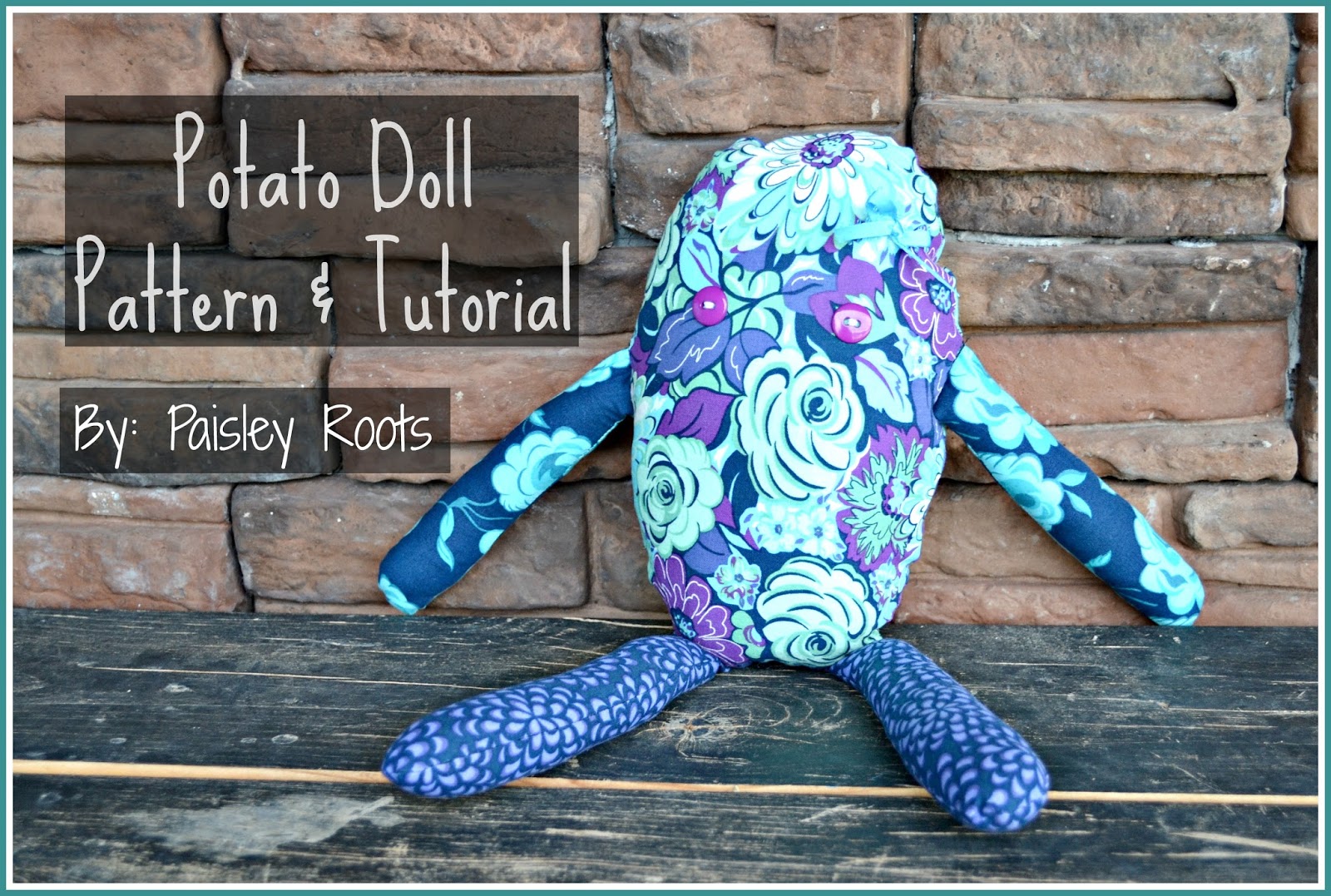 Potato Doll Pattern & Tutorial / by Paisley Roots for Busy Mom's Helper #sewing #patterns #kidcrafts