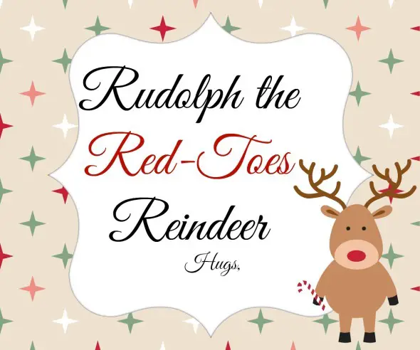 Rudolph The Red Toes Reindeer Gift / by Busy Mom's Helper #ChristmasinJuly #FreePrintable #Gift
