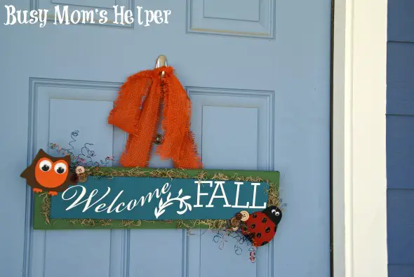 DIY Welcome Fall Sign / by Busy Mom's Helper #FallDecor #HomeDecor #Crafts