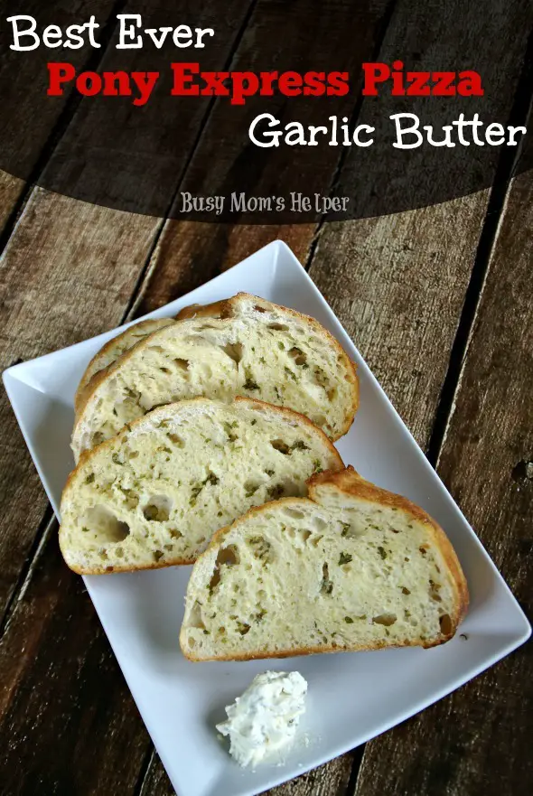 Best Ever Pony Express Pizza Garlic Butter / by Busy Mom's Helper #GarlicButter #Spread #Bread #Butter