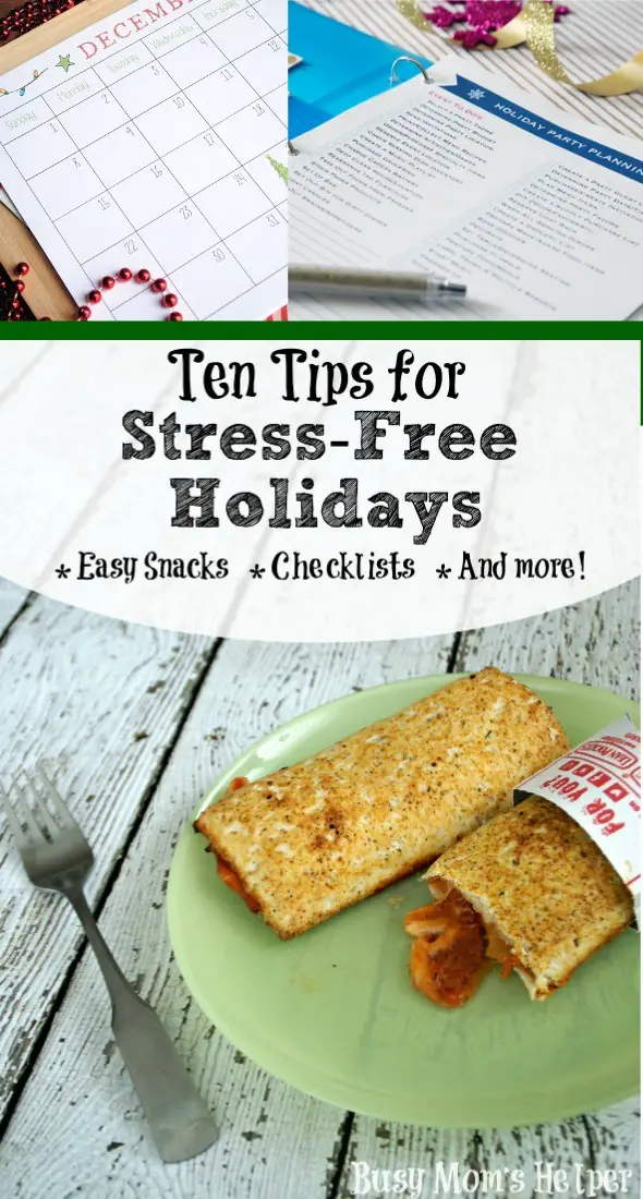 Ten Tips for Stress-Free Holidays: Easy Snacks, Checklists and More! / by Busy Mom's Helper #Feast4All #ad #easysnacks #holidayplanning #printables