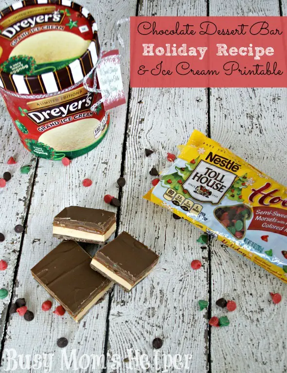 Chocolate Dessert Bar Holiday Recipe & Ice Cream Printable / by Busy Mom's Helper #HolidayMadeSimple #Ad #dessert #gift