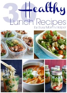 30-Healthy-Lunch-Recipes-by-Busy-Moms-Helper1