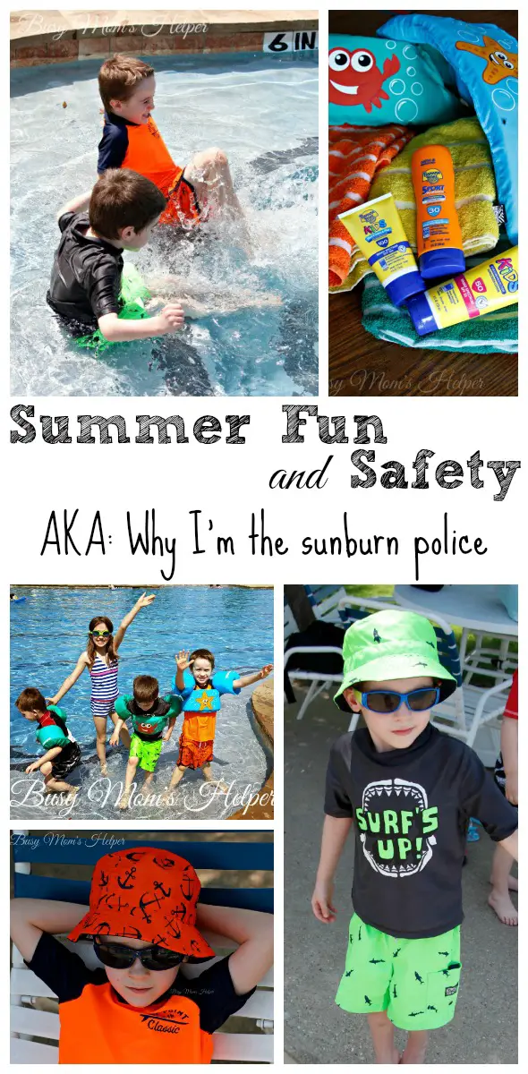 Summer Fun & Safety! AKA: Why I'm the Sunburn Police / by Busy Mom's Helper #BBBestSummerEver #ad