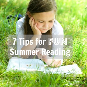 7 Tips for FUN Summer Reading!