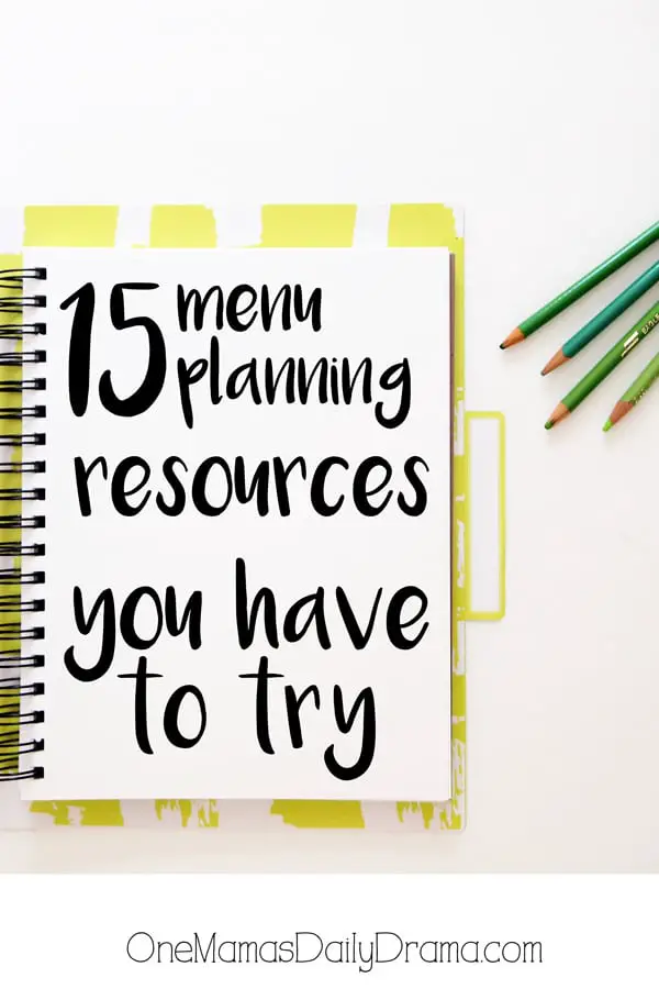 15 menu planning resources you have to try! | One Mama's Daily Drama