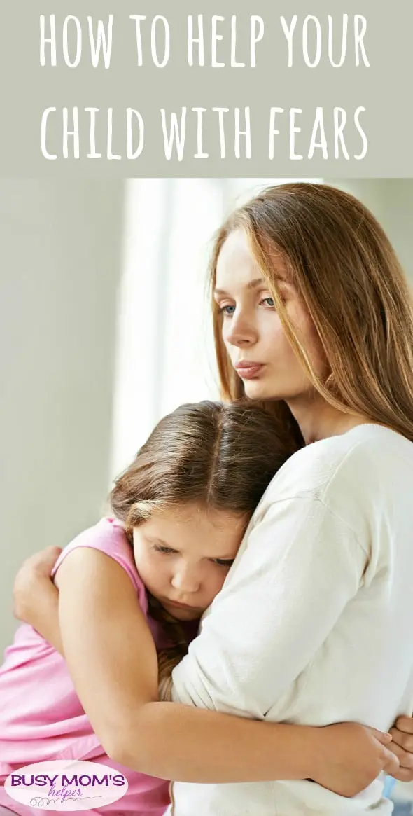 How to Help Your Child With Fears / by BusyMomsHelper.com