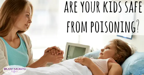 How to keep your kids safe from poison / by BusyMomsHelper.com #makesafehappen #IC #ad #upandaway