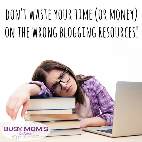 My Favorite Blogging Resources / by BusyMomsHelper.com / Don't waste your time or money of the wrong blogging ebooks, courses or products - here's what I use that I love!