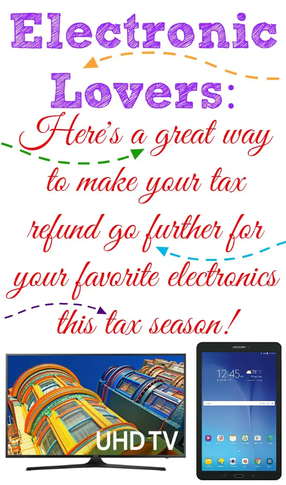 Elecronic Lovers: Here's a great way to make your tax refund go further for your favorite electronics this tax season! #SamsungAtWalmart #IC #ad