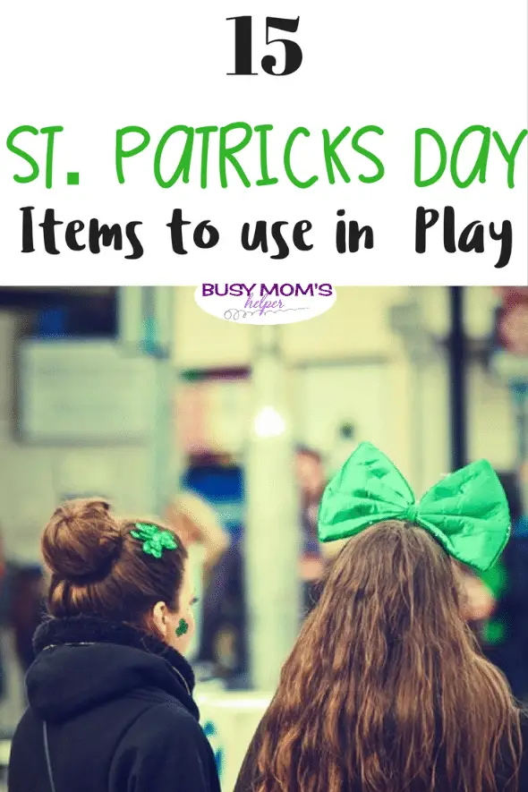 15 St. Patrick's Day Items to Use in Play
