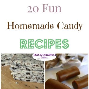 20 Fun Homemade Candy Recipes