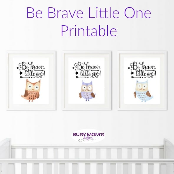 Be Brave Little One Printable - Busy Mom's Helper