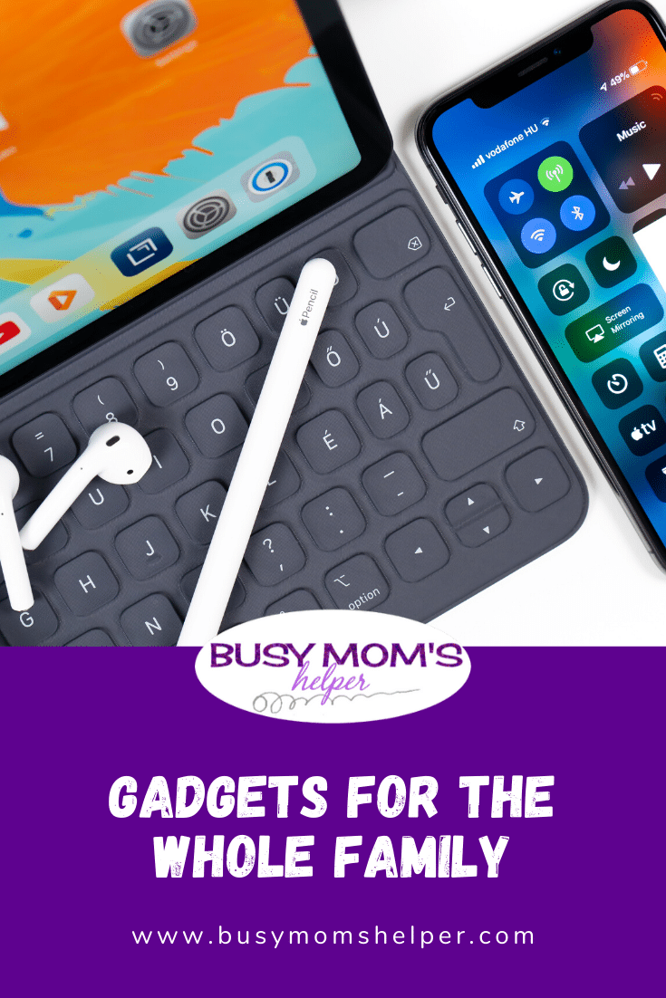 Gadgets for the Whole Family