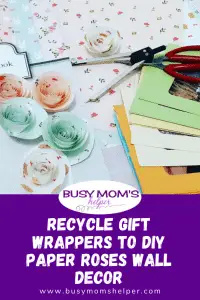 Recycle Gift Wrappers to DIY Paper Roses Wall Decor