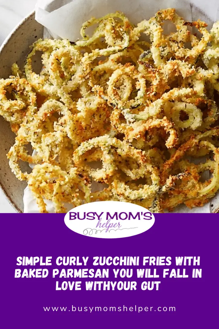 Simple Curly Zucchini Fries with Baked Parmesan You Will Fall in Love With