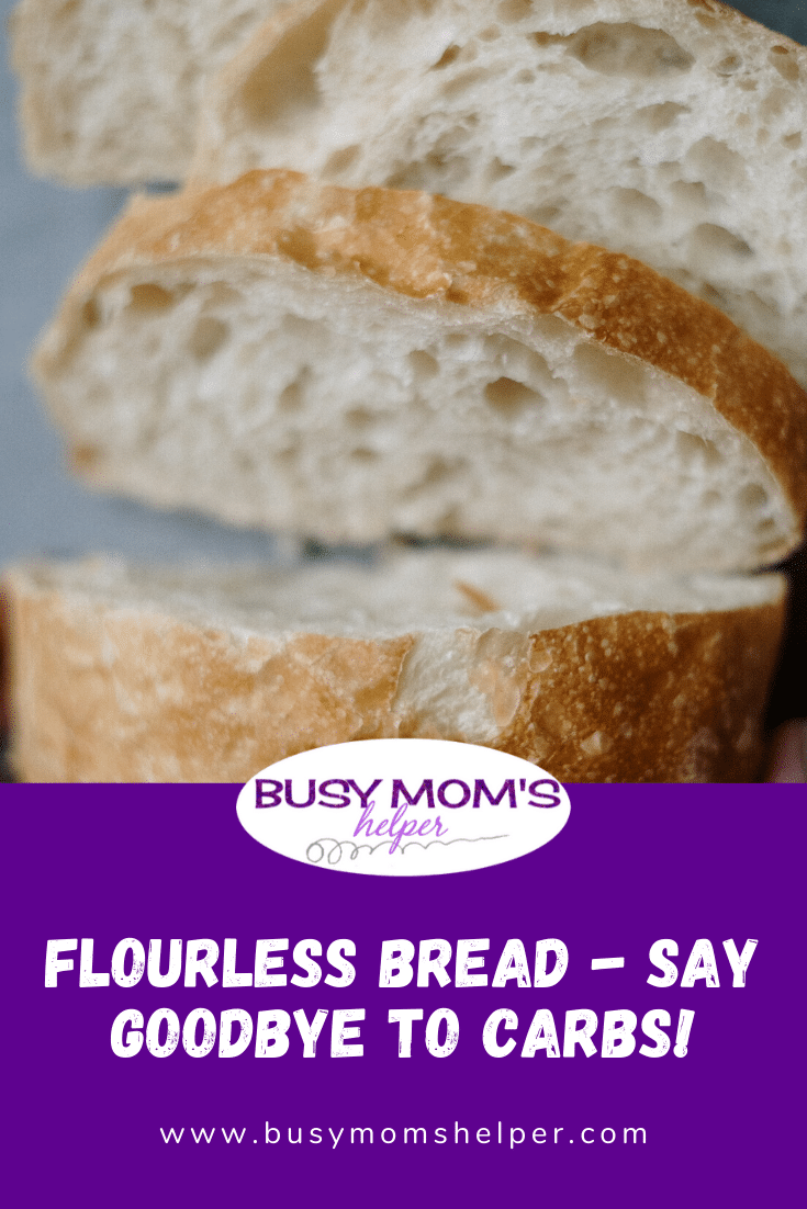 Flourless Bread – Say Goodbye to Carbs!