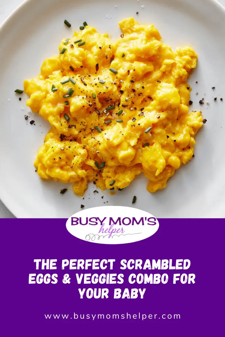The Perfect Scrambled Eggs & Veggies Combo for Your Baby